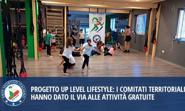 Progetto Up Level Lifestyle: i Comitati Territoriali hanno dato il via alle attività gratuite